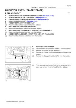 160MK–01
A76724
A79300
Upper Hook
–
COOLING
RADIATOR ASSY (1ZZ–FE/3ZZ–FE)
16–11
AVENSIS REPAIR MANUAL   (RM1018E)
RADIATOR AS
