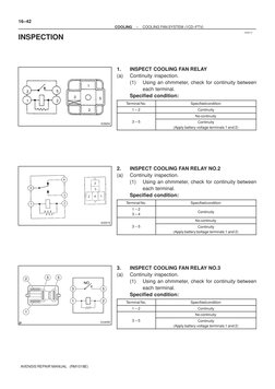 160N8–01








A35654
A30519
E34090
16–42
–
COOLING
COOLING FAN SYSTEM (1CD–FTV)
AVENSIS REPAIR MANUAL   (RM1018E)