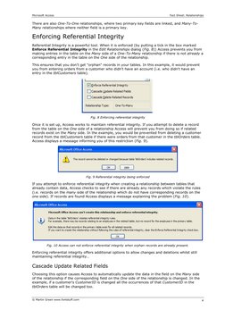 Microsoft Access 
 
Fact Sheet: Relationships 
© Martin Green www.fontstuff.com 
4
There are also One-To-One relationships, w