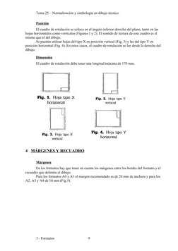 Tema 25 – Normalización y simbología en dibujo técnico
Posición
El cuadro de rotulación se coloca en el ángulo inferior derec