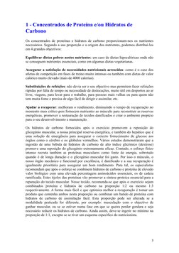 1 - Concentrados de Proteína e/ou Hidratos de 
Carbono
Os concentrados de proteínas e hidratos de carbono proporcionam-nos os