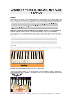 APRENDE A TOCAR EL ORGANO. MUY FACIL 
Y RAPIDO
Introducción 
Aunque tenemos dos manos, existe solo un juego de teclas.Si toca