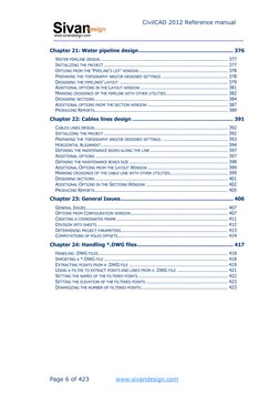Page 6 of 423 
www.sivandesign.com  (http://www.sivandesign.com/)
 
 
CivilCAD 2012 Reference manual 
Chapter 21: Water p