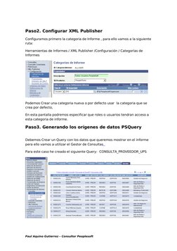 Paso2. Configurar XML Publisher
Configuramos primero la categoria de Informe , para ello vamos a la siguiente 
ruta: 
Herrami