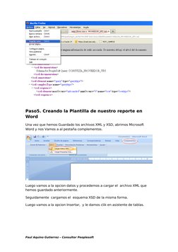 Paso5. Creando la Plantilla de nuestro reporte en 
Word
Una vez que hemos Guardado los archivos XML y XSD, abrimos Microsoft