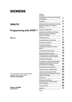 s 
 
Preface  
Contents 
Introducing the Product and Installing 
the Software 
1 
Installation 
2 
Working Out the Automation