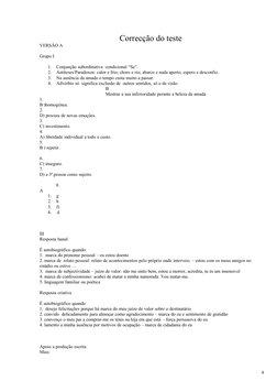 Correcção do teste 
VERSÂO A
Grupo I
1.
Conjunção subordinativa  condicional “Se”.
2.
Antíteses/Paradoxos: calor e frio; chor