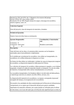 Decreto Ley 2811 de 1974, Art. 3. Respecto a los recursos del paisaje. 
Decreto 2104 de 1983, sobre residuos sólidos. 
Re