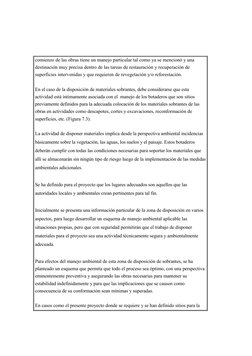 comienzo de las obras tiene un manejo particular tal como ya se mencionó y una 
destinación muy precisa dentro de las tar