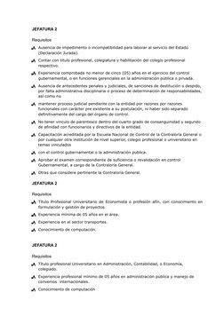 JEFATURA 2
Requisitos

Ausencia de impedimento o incompatibilidad para laborar al servicio del Estado 
(Declaración Jurada).