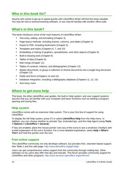 Who is this book for?
Anyone who wants to get up to speed quickly with LibreOffice Writer will find this book valuable. 
You