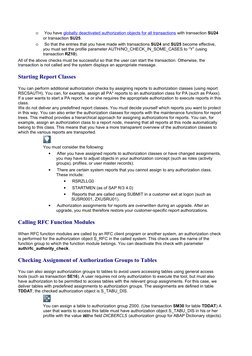         You have globally deactivated authorization objects for all transactions  (http://help.sap.com/saphelp_nw04/helpdata