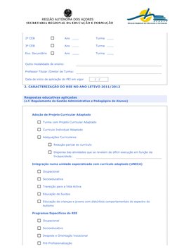 REGIÃO AUTÓNOMA DOS AÇORES
       SECRETARIA REGIONAL DA EDUCAÇÃO E FORMAÇÃO
2º CEB
Ano      
Turma
    