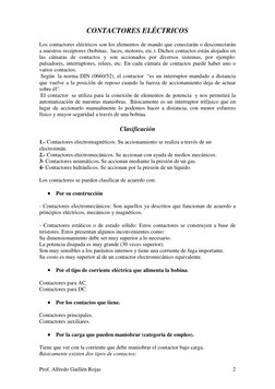 Prof. Alfredo Guillén Rojas 
2
CONTACTORES ELÉCTRICOS 
 
Los contactores eléctricos son los elementos de mando que conect