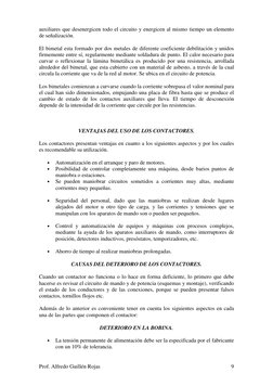Prof. Alfredo Guillén Rojas 
9
auxiliares que desenergicen todo el circuito y energicen al mismo tiempo un elemento 
de s