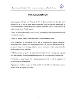 Desarrollo e implantación del plan de mantenimiento en un edificio de oficinas            
 
 
1 
 
AGRADECIMIENTOS 
 
Llegar