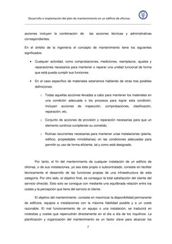 Desarrollo e implantación del plan de mantenimiento en un edificio de oficinas            
 
 
7 
 
acciones incluyen la comb