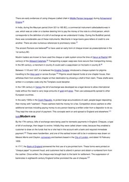 There are early evidences of using cheques (called chek in Middle Persian language) (http://en.wikipedia.org/wiki/Middle_Pers