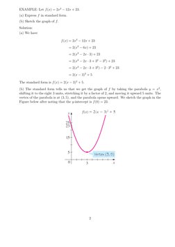 EXAMPLE: Let f(x) = 2x2 −12x + 23.
(a) Express f in standard form.
(b) Sketch the graph of f.
Solution:
(a) We have
f(x) = 2x