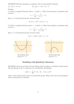 EXAMPLE: Find the maximum or minimum value of each quadratic function.
(a) f(x) = x2 + 4x
(b) g(x) = −2x2 + 4x −5
Solution:
(