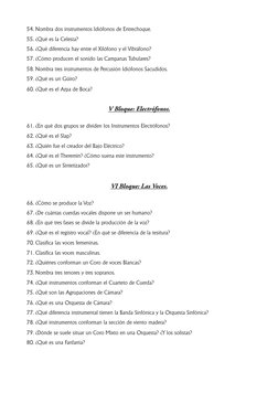 54. Nombra dos instrumentos Idiófonos de Entrechoque.
55. ¿Qué es la Celesta?
56. ¿Qué diferencia hay entre el Xilófono y el