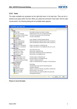 SSD · SOFiSTiK Structural Desktop
Basics SSD
5
2.3.2 Tasks
The tasks available are accessed via the right-click-me