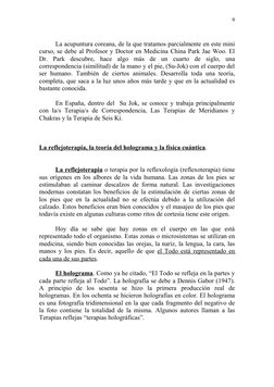 La acupuntura coreana, de la que tratamos parcialmente en este mini 
curso, se debe al Profesor y Doctor en Medicina China Pa