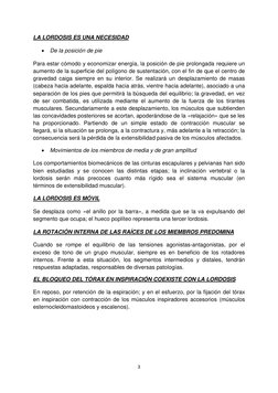 3 
 
LA LORDOSIS ES UNA NECESIDAD 
 De la posición de pie 
Para estar cómodo y economizar energía, la posición de pie prolon