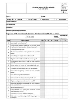 LISTA DE VERIFICAÇÃO - MENSAL 
VAN E ÔNIBUS 
Check list - 
001 
   REV: 0 
Página 1 
de 2 
 
OBRA:  
DATA: 
  
 INSPEÇ