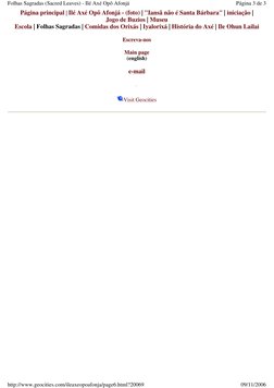 Visit Geocities 
  
Página principal | Ilé Axé Opô Afonjá - (foto) | "Iansã não é Santa Bárbara" | iniciação | 
Jogo de Buzio