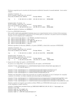 Podemos comprobar que la conexi´on est´a efectivamente establecida, lanzando el comando netstat -tn en ambos
equipos.
atacant