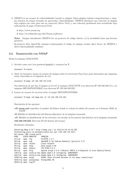 2. NESSUS es un escaner de vulnerabilidades basado en plugins. Estos plugins realizan comprobaciones y simu-
lan intentos de