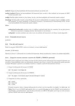 msfweb Expone las funcionalidades del framework mediante un interfaz web
msfrpc/msfrpcd Expone las funcionalidades del framew