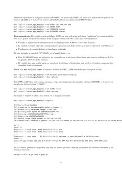 Debemos especiﬁcar la m´aquina objetivo (RHOST), el puerto (RPORT), el path a la aplicaci´on de gestion de
Tomcat (PATH) y el