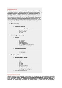 Enterprise Security 
Mahindra Satyam offers a complete suite of Enterprise Security Services. Our 
Consulting Services cover