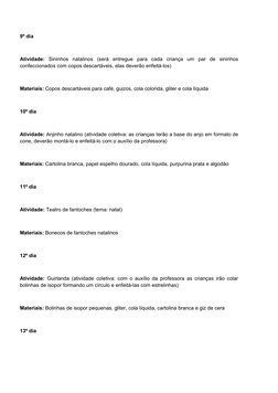 9º dia
Atividade: Sininhos  natalinos  (será  entregue  para  cada  criança  um  par  de  sininhos 
confeccionados com copos