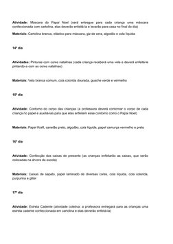 Atividade: Máscara  do  Papai  Noel  (será  entregue  para  cada  criança  uma  máscara 
confeccionada com cartolina, elas de