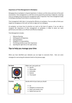 Importance of Time Management in Workplace 
Managing time at workplace is of great importance. It relieves us of the stress a