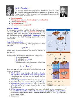 Hardy – Weinberg 
This principle states that the proportion of the different alleles in a gene 
pool (breeding population) on