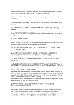 Hobsbawn sostiene que al principio se trataba de una revolución pequeña , sencilla y 
barata pero no obstante una revolució