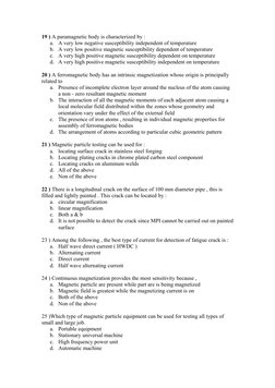 19 ) A paramagnetic body is characterized by :
a.
A very low negative susceptibility independent of temperature
b. A very low