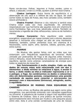 flores  cor-de-rosa.  Folhas,  legumes  e  frutas  verdes,  como  o 
alface, o abacate, o kiwi e o limão, ajudam a alinhar es