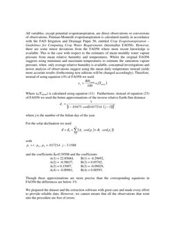 All variables, except potential evapotranspiration, are direct observations or conversions 
of observations. Penman-Monteith