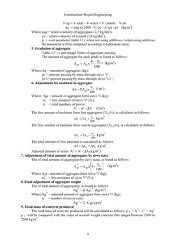 Construction Project Engineering  
 
9
V ag = V total – V water = V cement – V air 
Ag  = ρag x (1000 – C/ρc - A'/ρa - p)