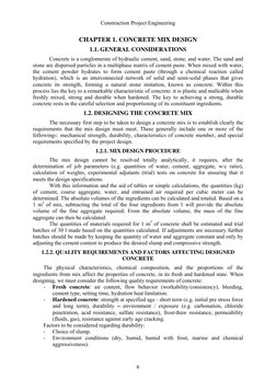 Construction Project Engineering  
 
6
CHAPTER 1. CONCRETE MIX DESIGN 
1.1. GENERAL CONSIDERATIONS 
Concrete is a conglomerat
