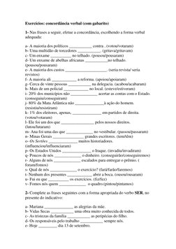 Exercícios: concordância verbal (com gabarito) 
1- Nas frases a seguir, efetue a concordância, escolhendo a forma verbal 
ade