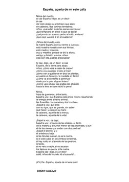 España, aparta de mí este cáliz 
 
Niños del mundo, 
si cae España –digo, es un decir- 
si cae 
del cielo abajo su antebrazo