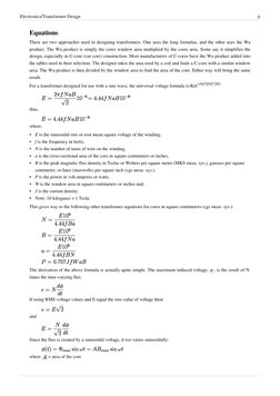 Electronics/Transformer Design
9
Equations
There are two approaches used in designing transformers. One uses the long formula
