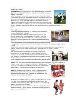 DANZAS DE LA COSTA 
Marinera Norteña Tiene su origen en el Baile Negro Inspirado en el Ritmo del 
Apareamiento del Gallo y la