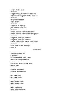 e kere runbe kere 
**********
e ago omolu já élé ninha berê ko
élé ninha molu já éle ninha bere ko 
**********
la opere in so